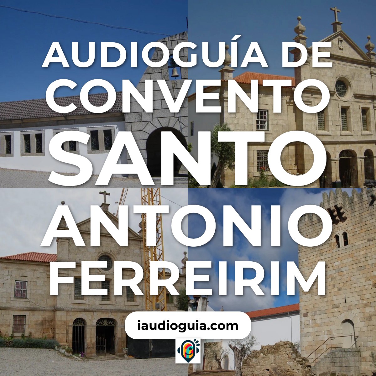 Audioguía de Convento Santo Antonio Ferreirim