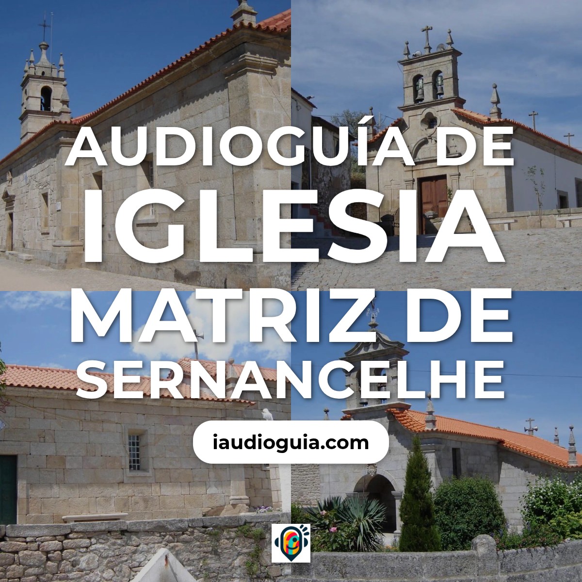 Audioguía de Igreja Matriz Sernancelhe