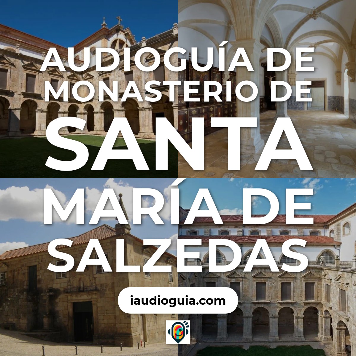 Audioguía de Mosteiro Santa Maria Salzedas
