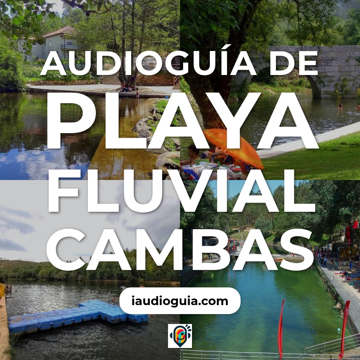Audioguía de Praia Fluvial Cambas