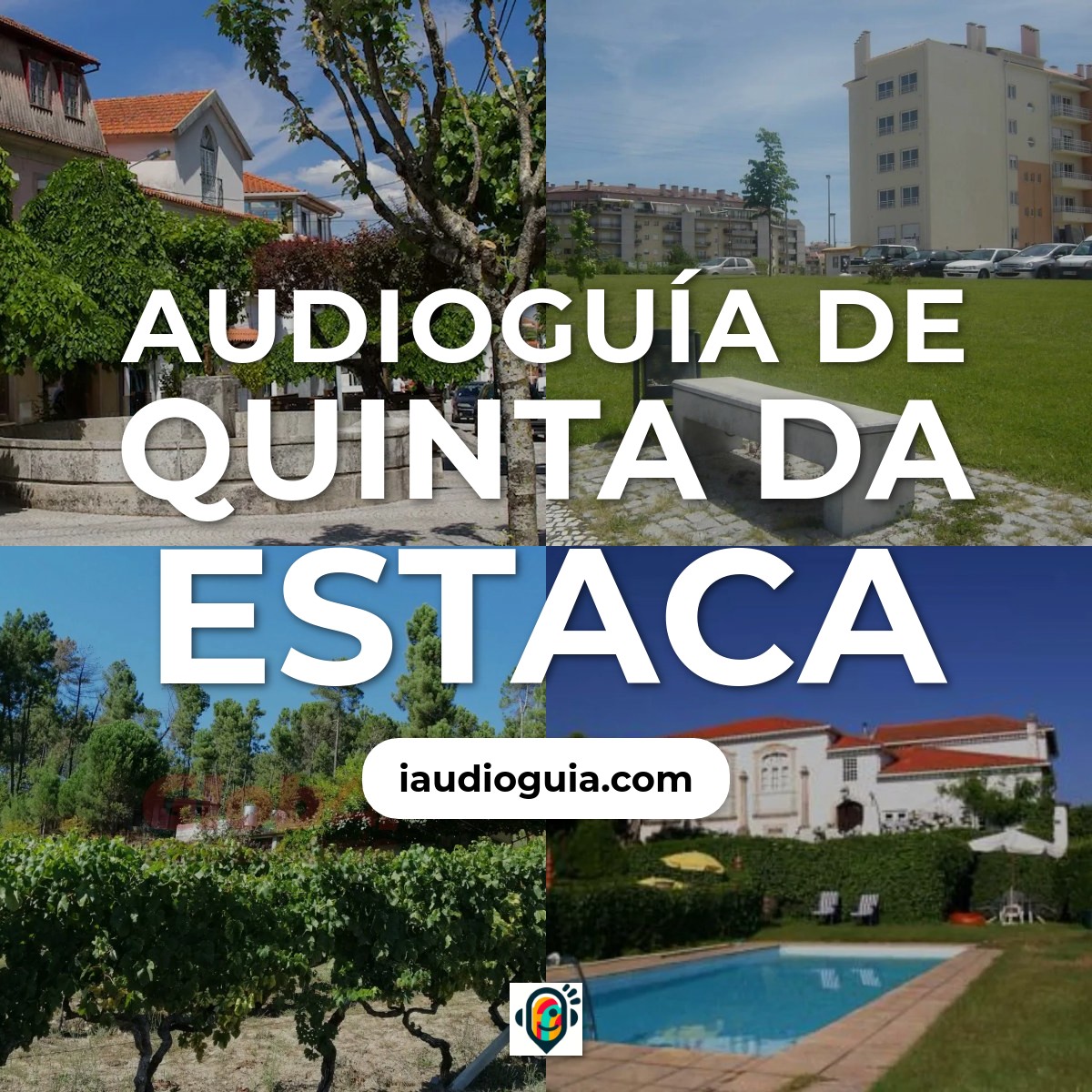 Audioguía de Quinta Da Estaca