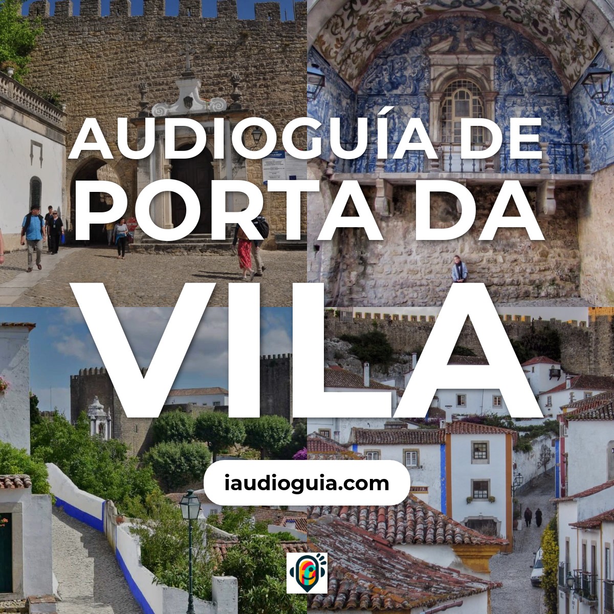 Audioguía de Porta Da Vila