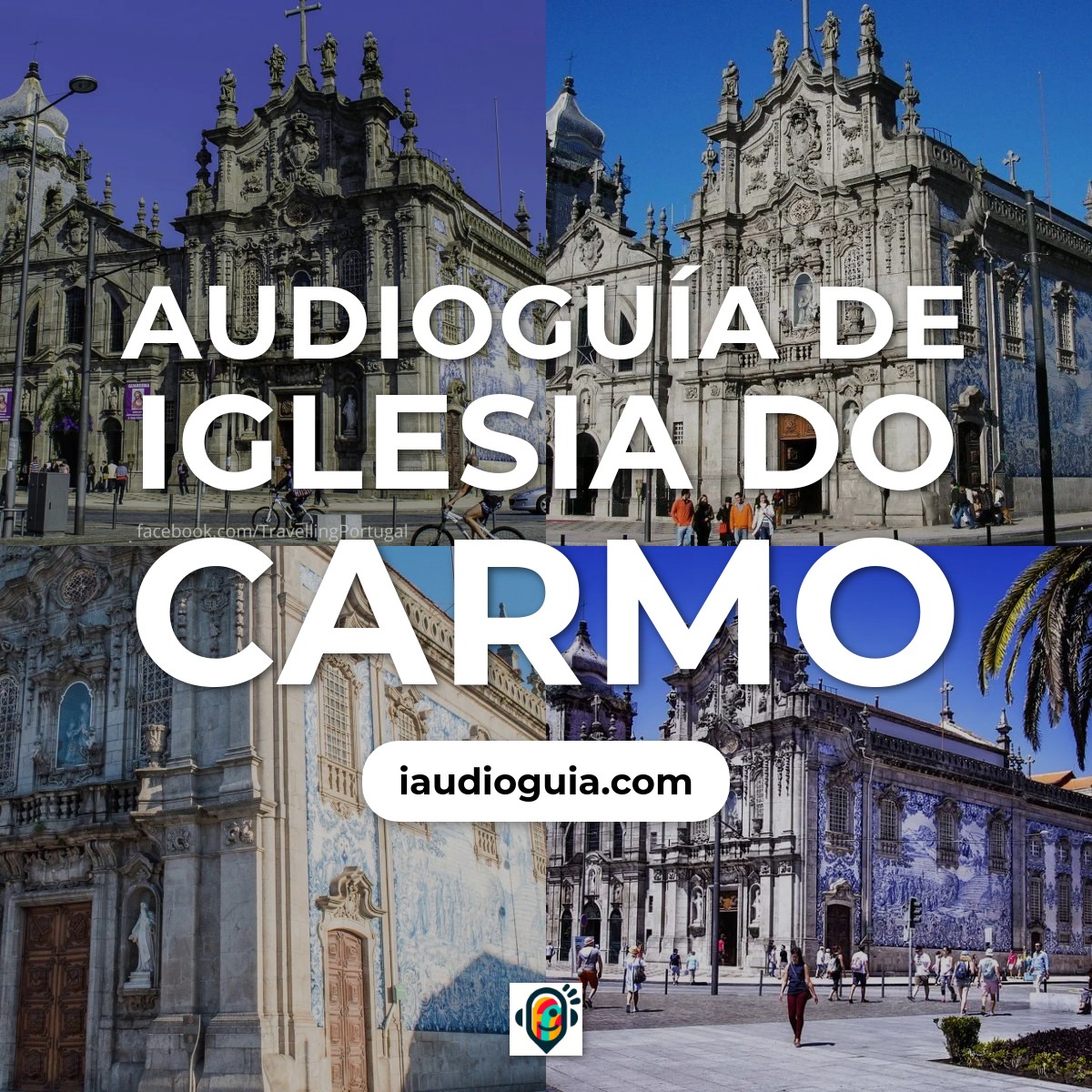 Audioguía de Iglesia Do Carmo