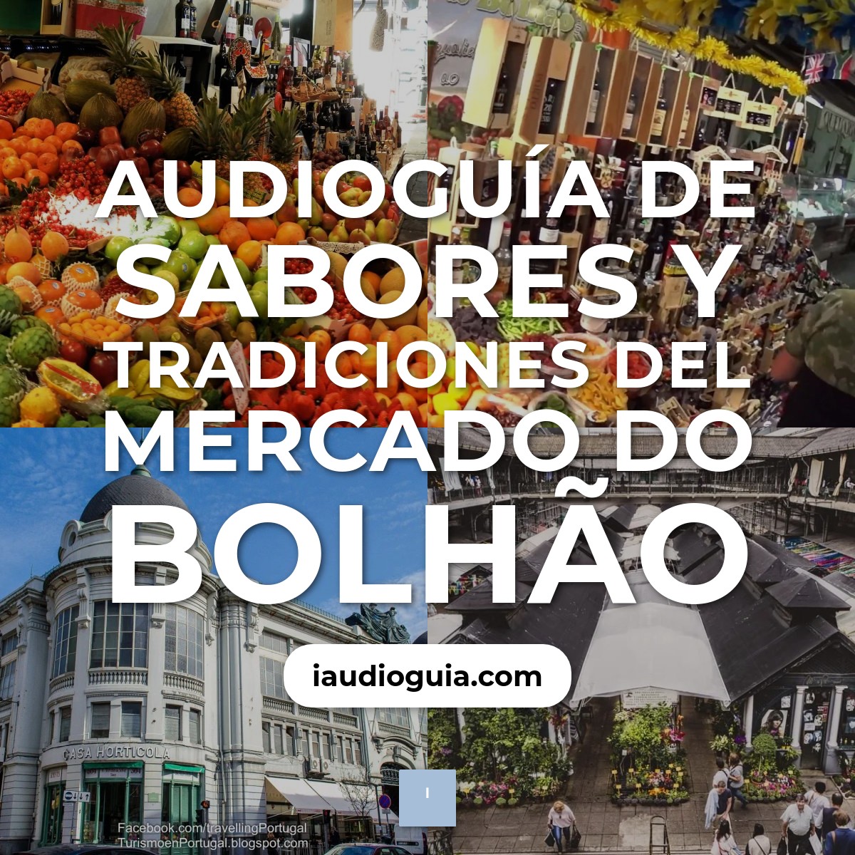 Audioguía de Mercado Do Bolhao