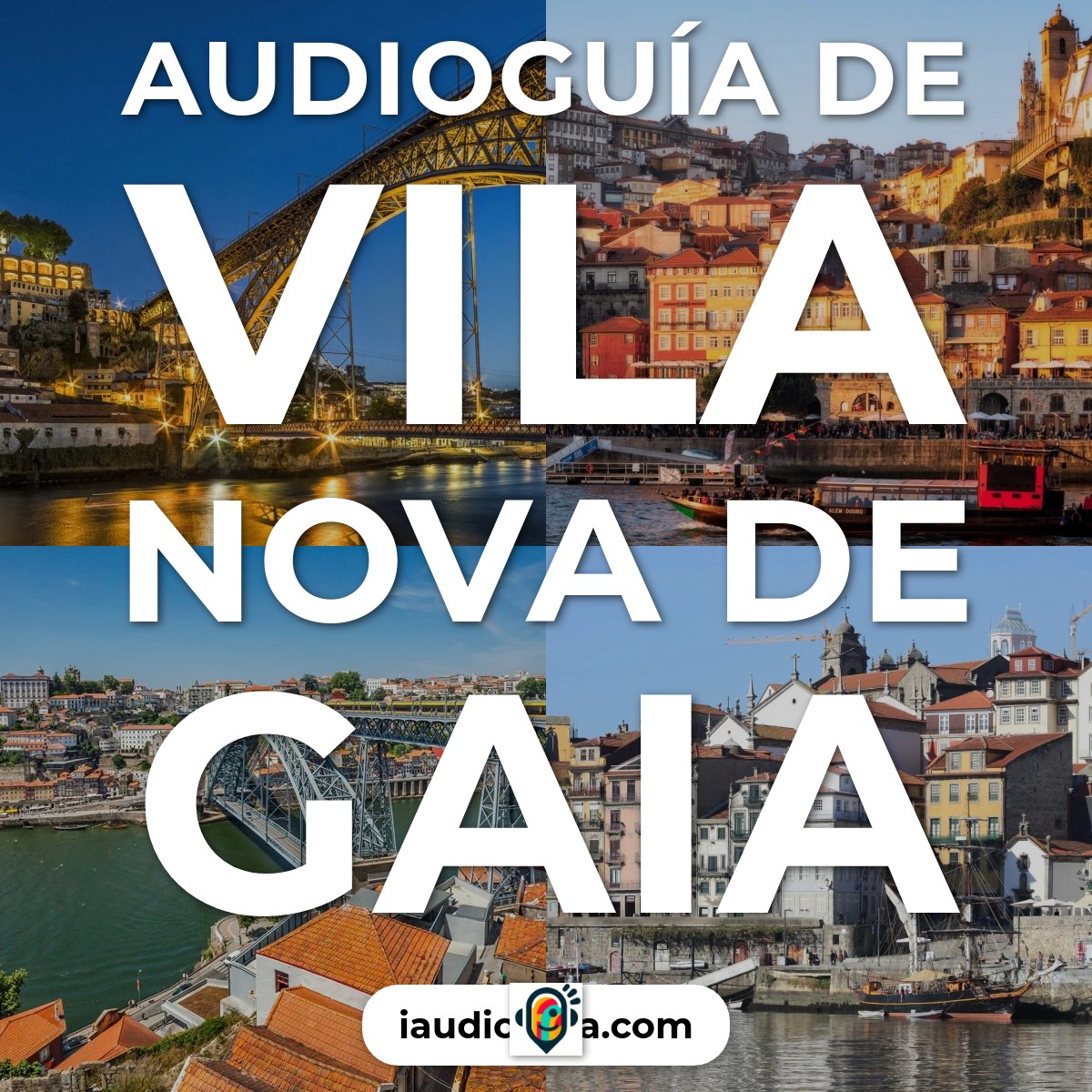 Audioguía de Vila Nova Gaia
