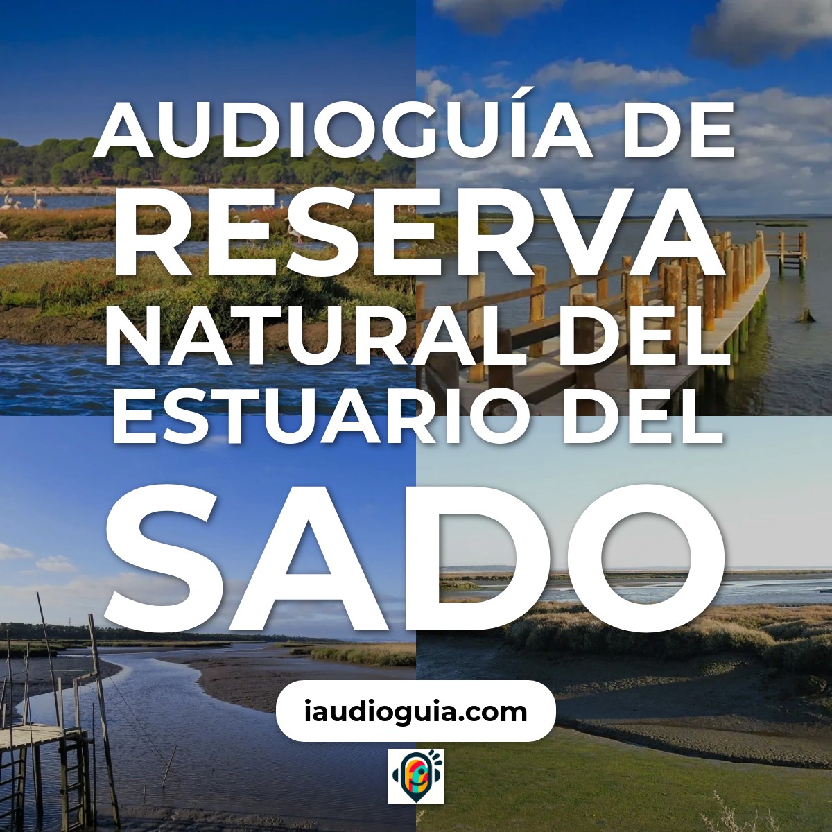 Audioguía de Reserva Natural Del Estuario Del Sado