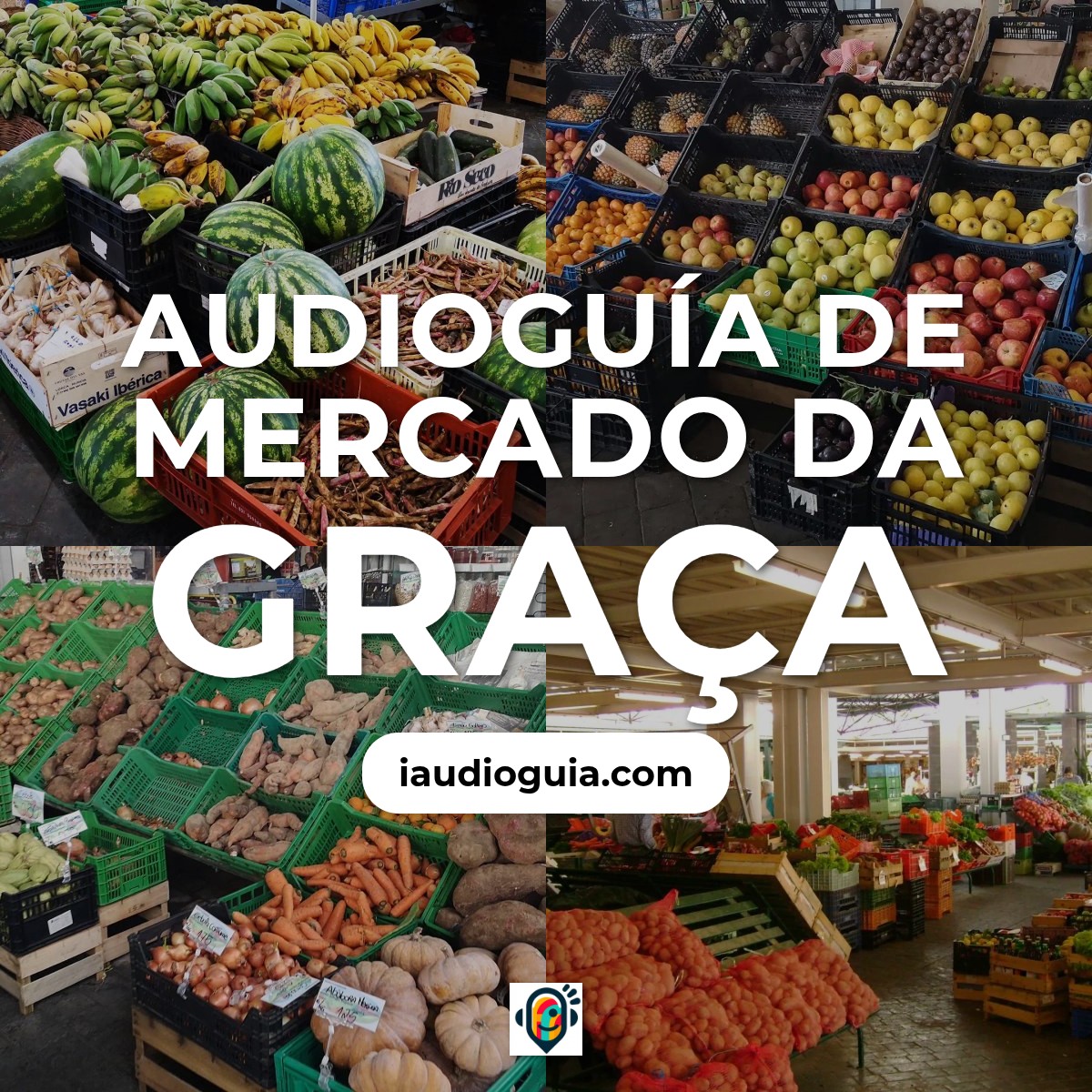 Audioguía de Mercado Da Graca