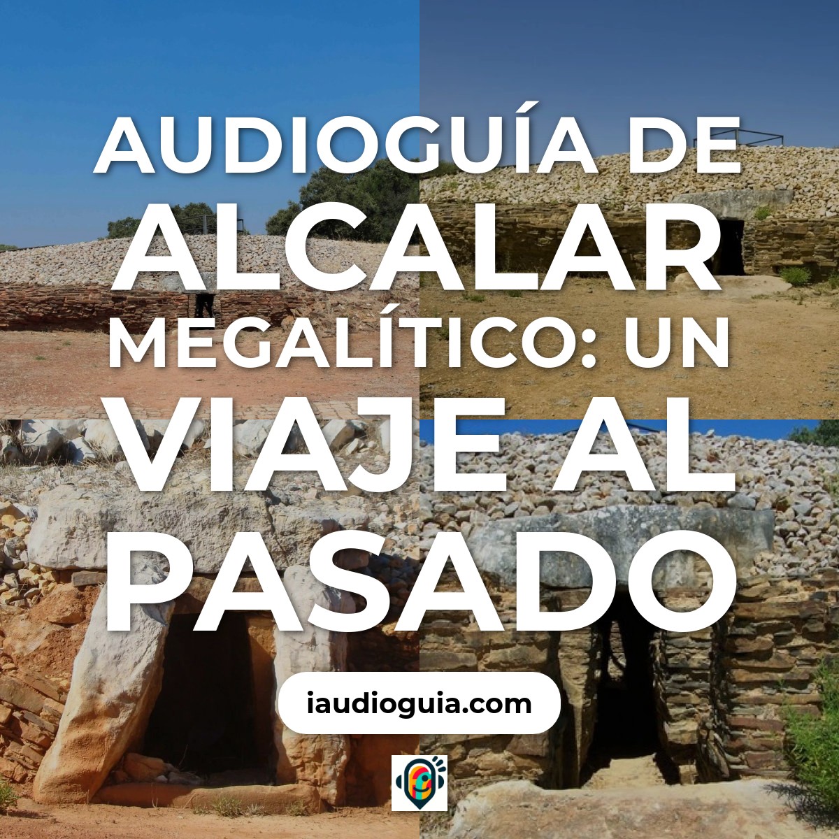 Audioguía de Alcalar Megalithic Site