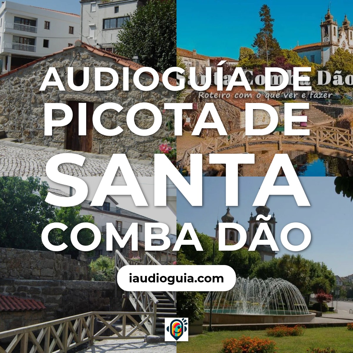 Audioguía de Pelourinho Santa Comba Dao