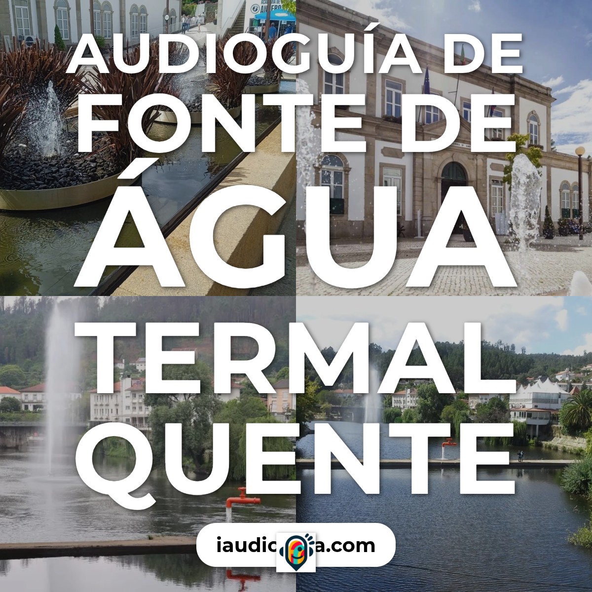 Audioguía de Fonte Agua Termal Quente