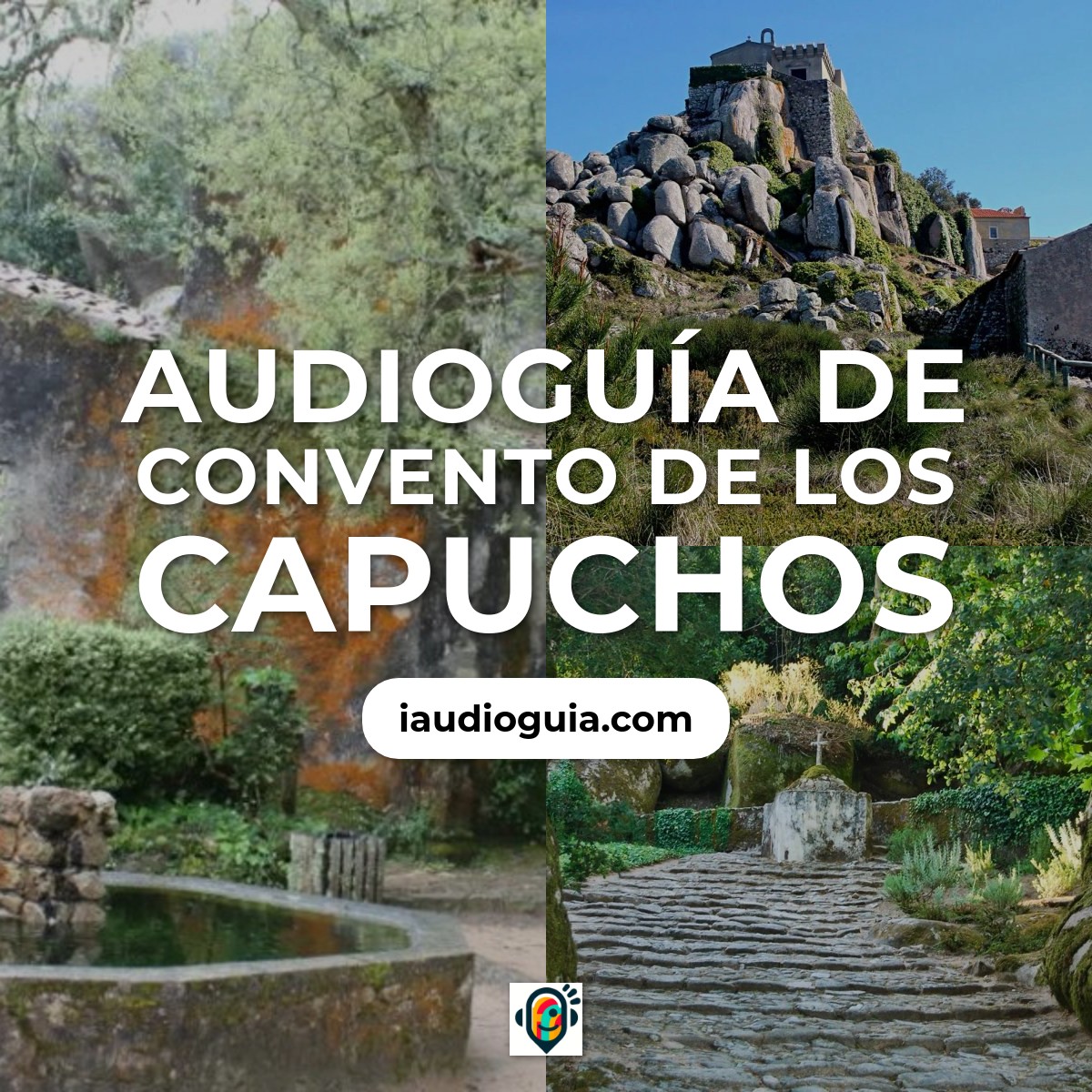 Audioguía de Convento Capuchos