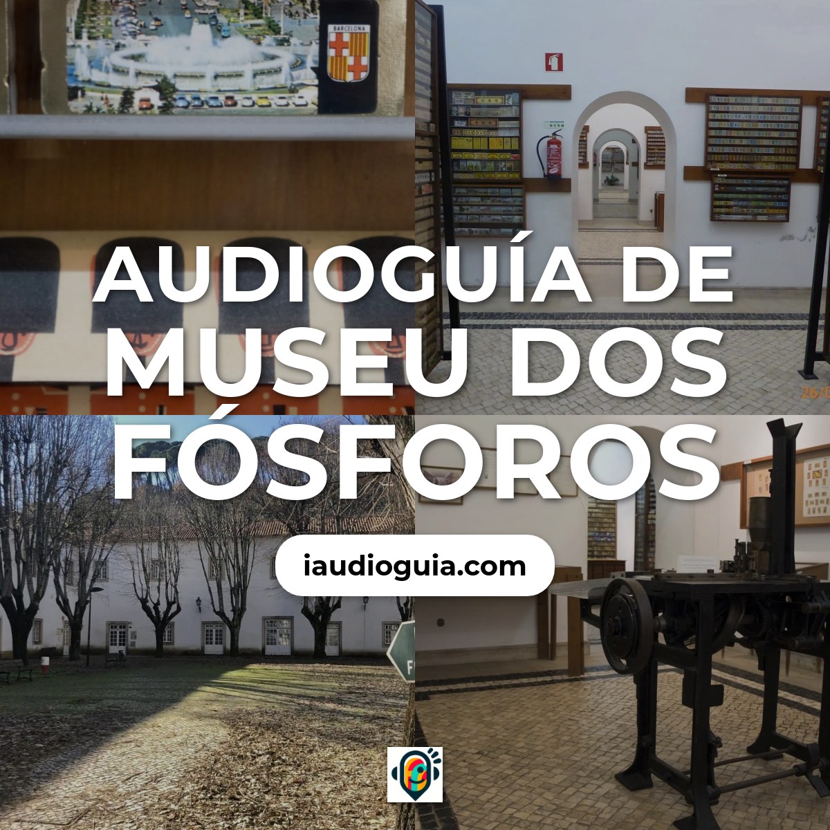 Audioguía de Museu Dos Fosforos
