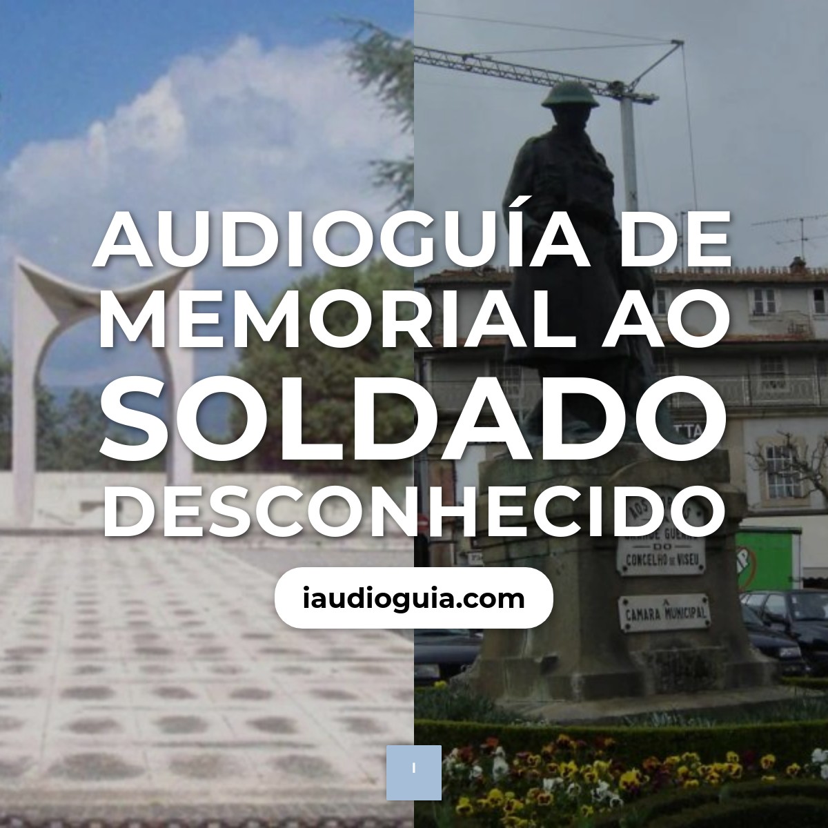 Audioguía de Memorial Ao Soldado Desconhecido