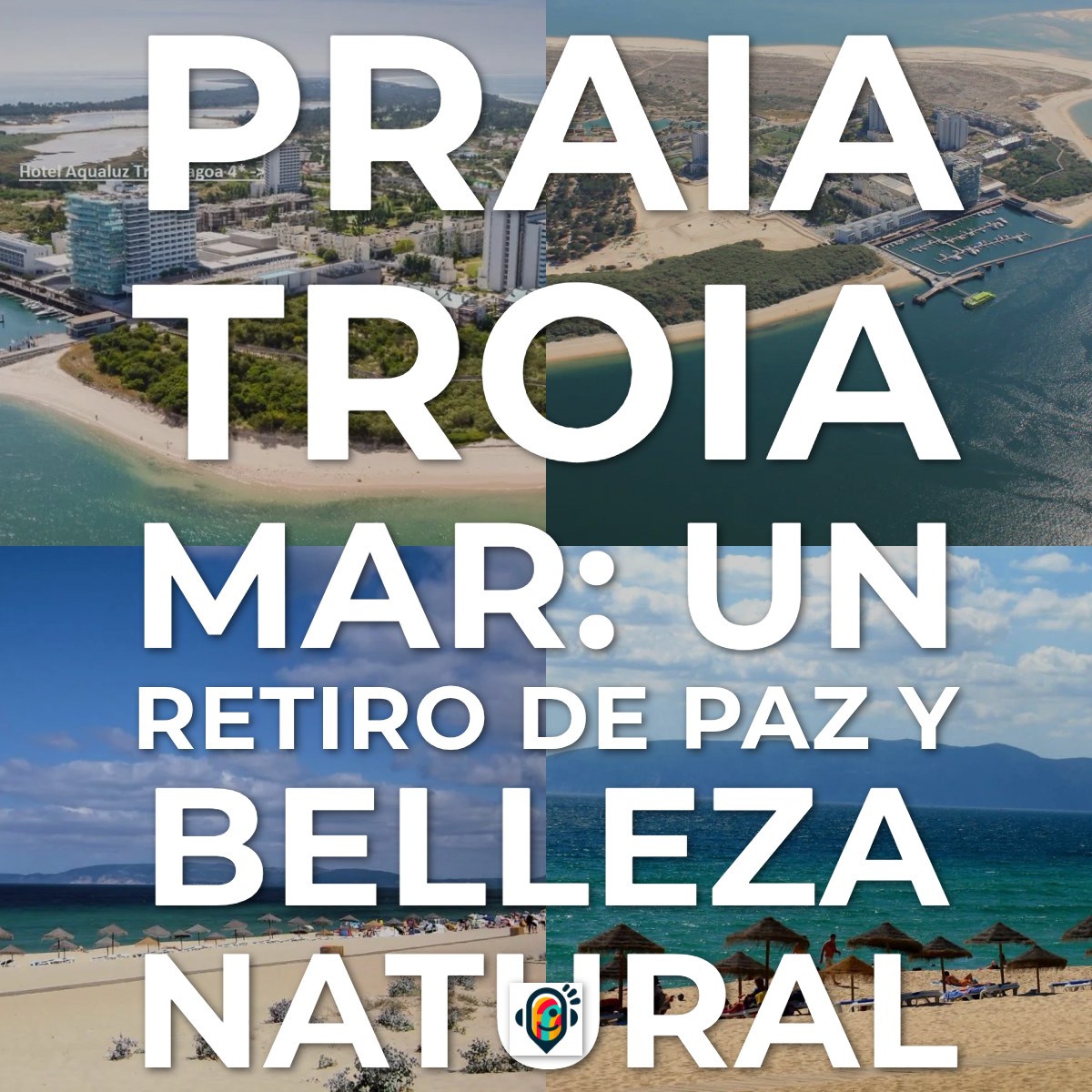 Audioguía de Praia Troia Mar