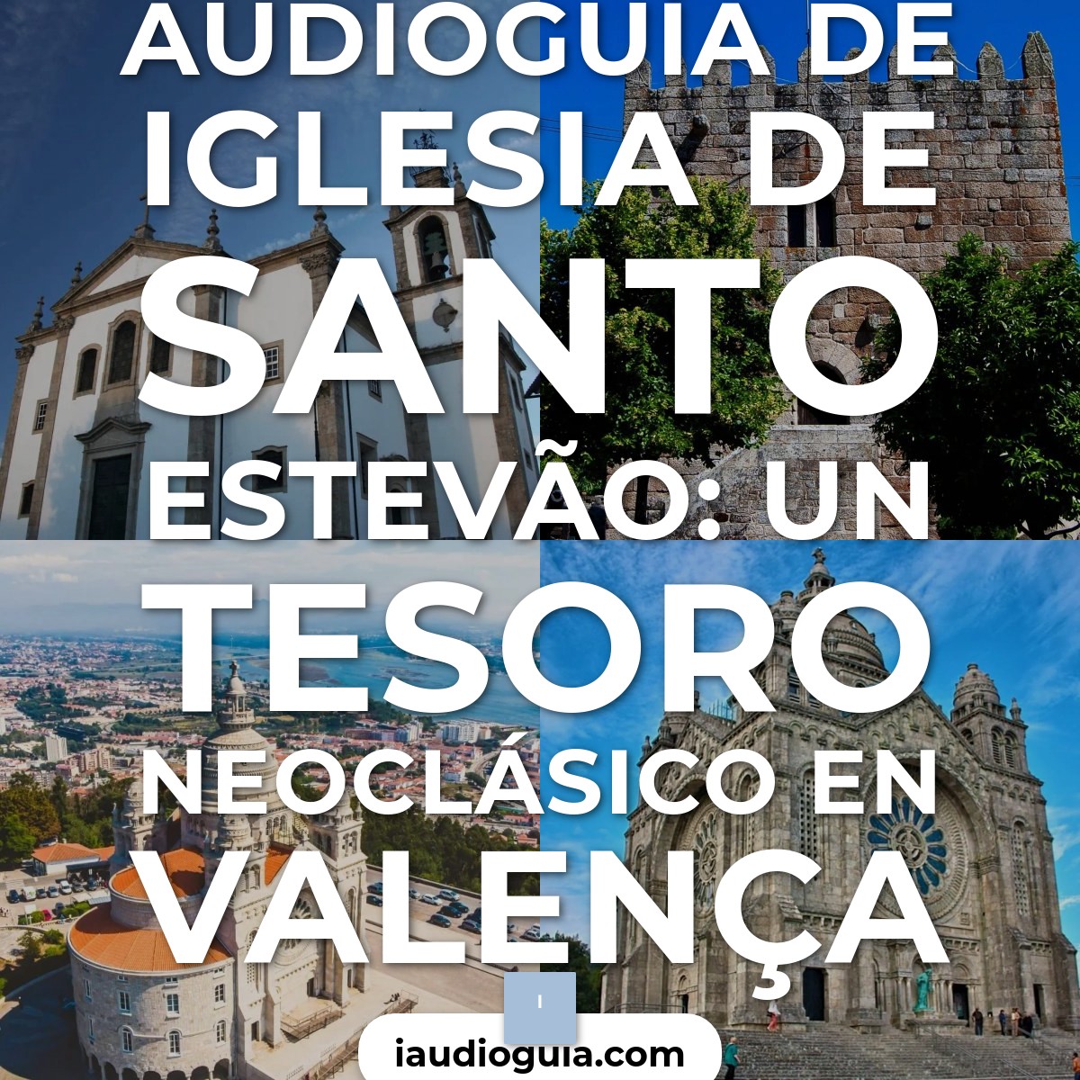 Audioguía de Iglesia Santo Estevao