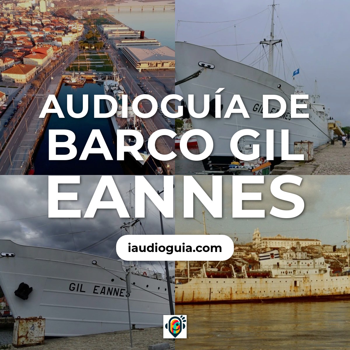 Audioguía de Barco Gil Eannes