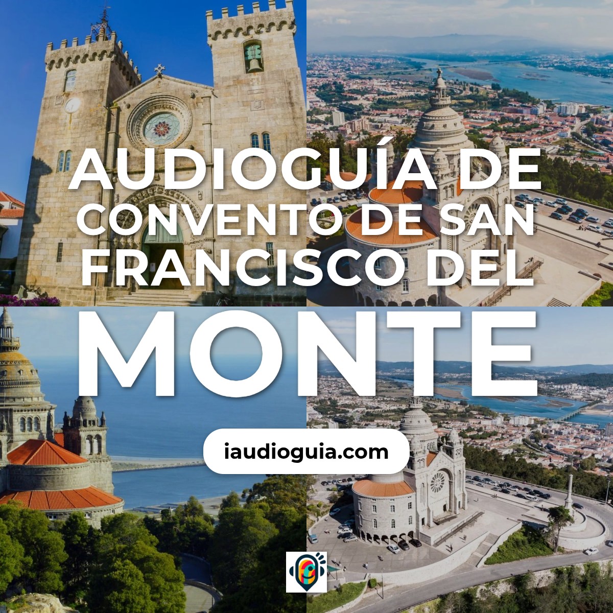 Audioguía de Convento San Francisco Do Monte