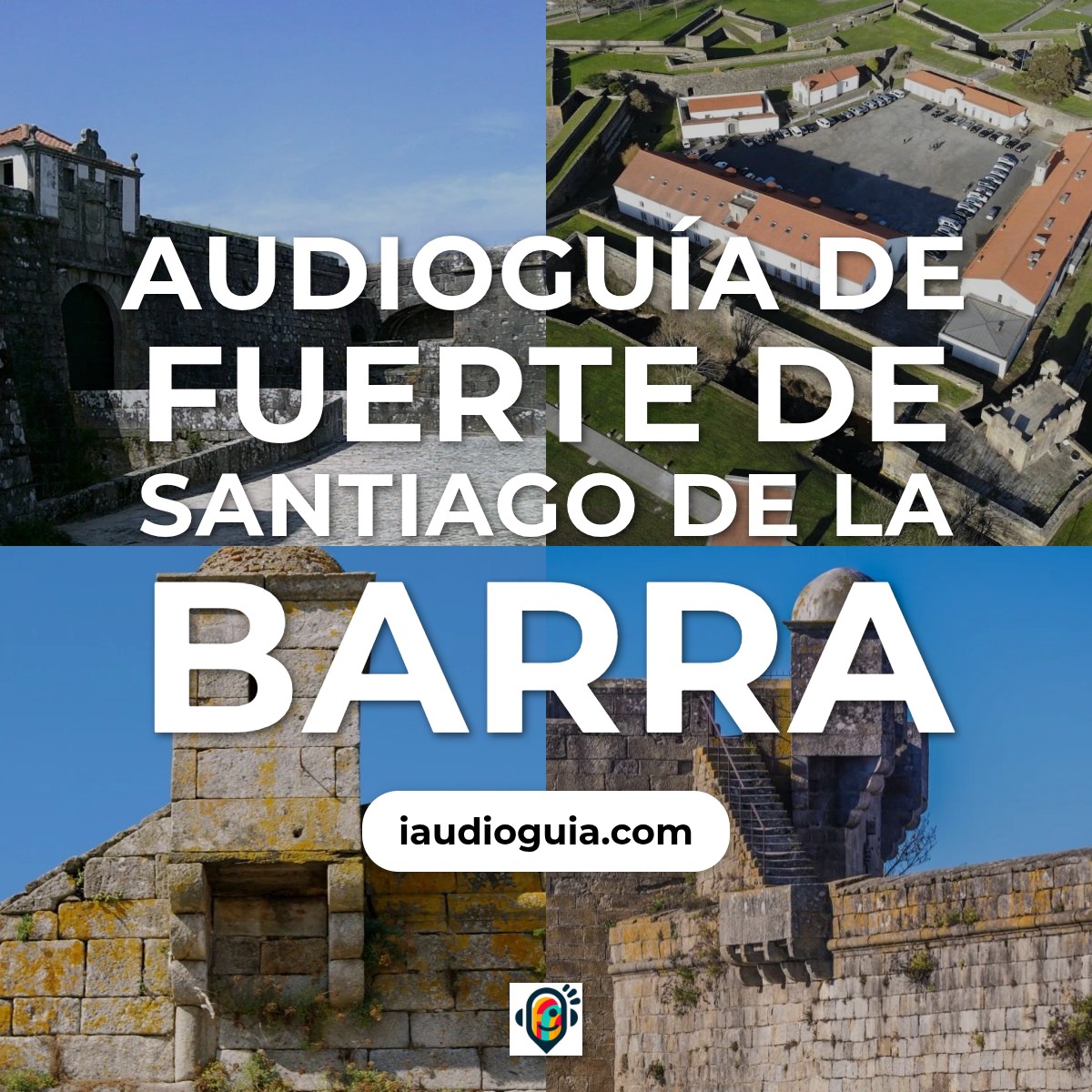 Audioguía de Forte Santiago Barra