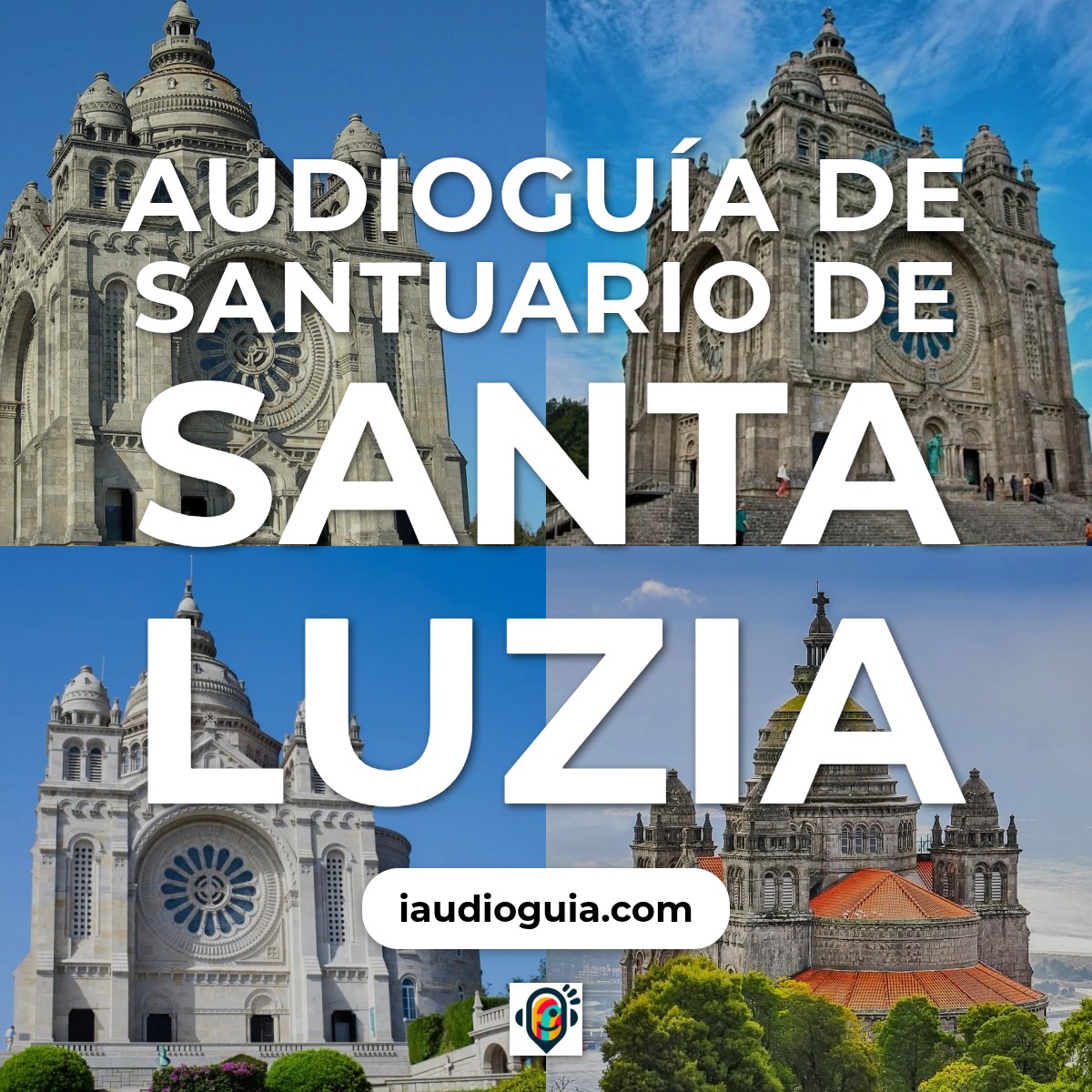 Audioguía de Santuario Santa Luzia