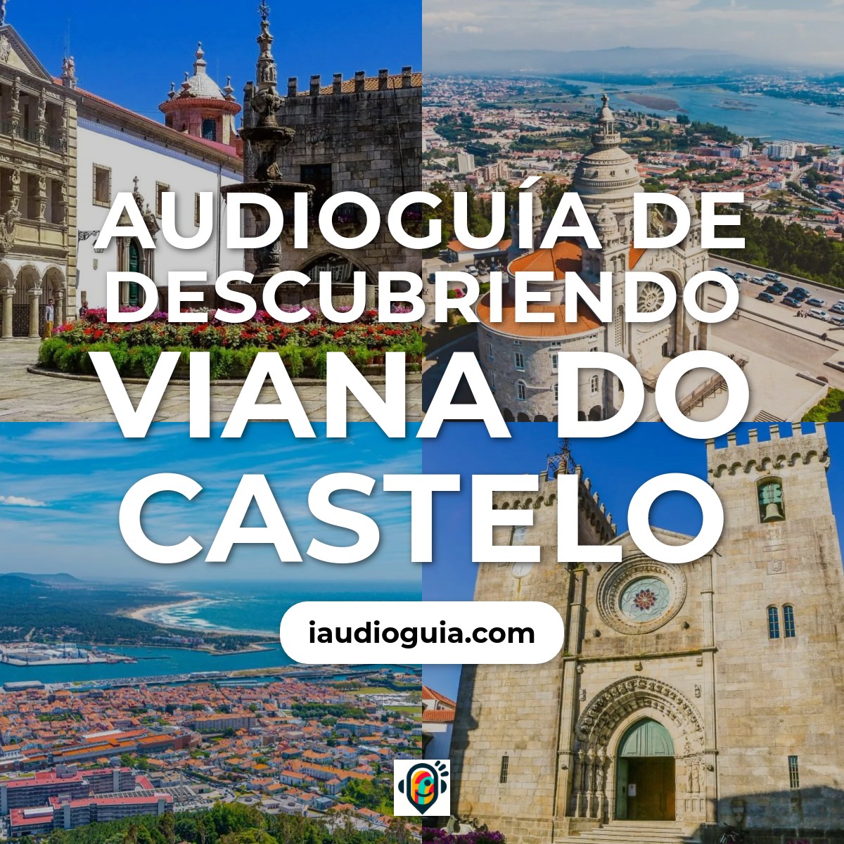 Audioguía de Viana Do Castelo