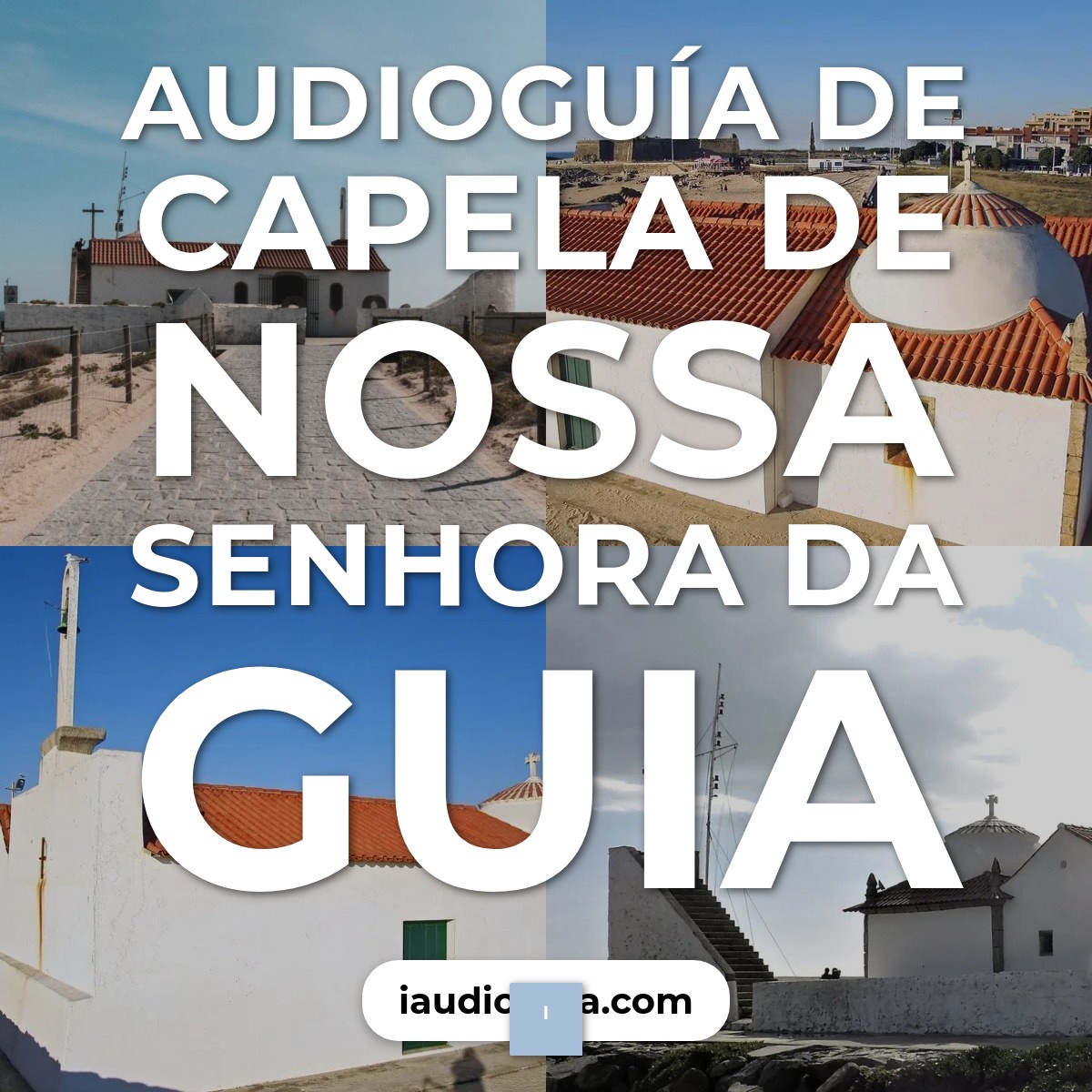 Audioguía de Capela Nossa Senhora Da Guia