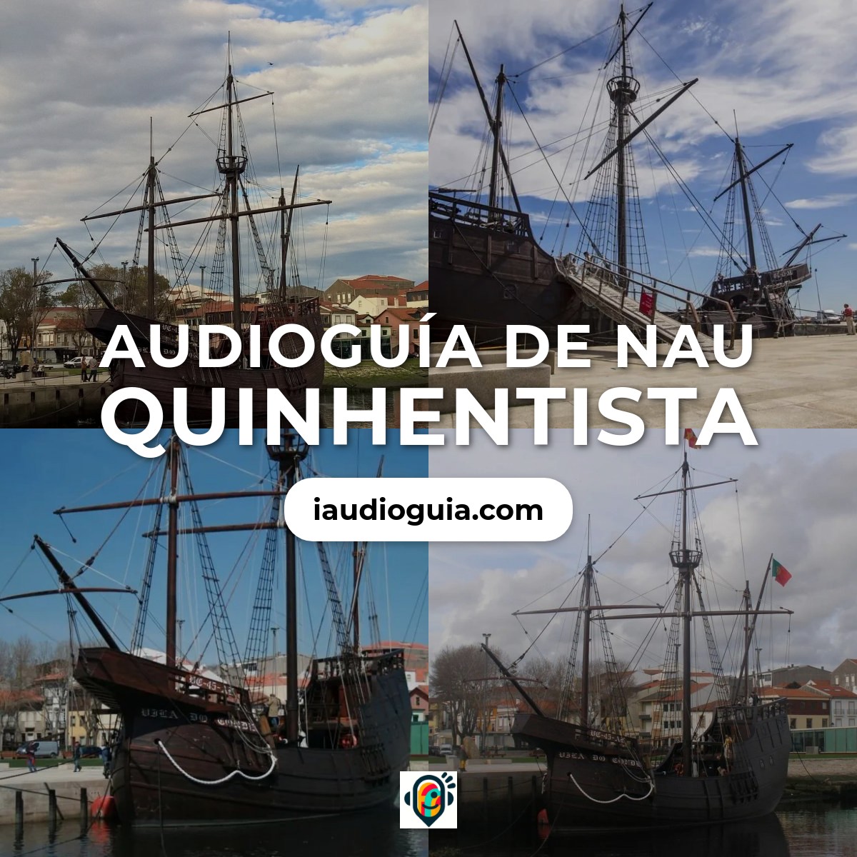 Audioguía de Nau Quinhentista Ship