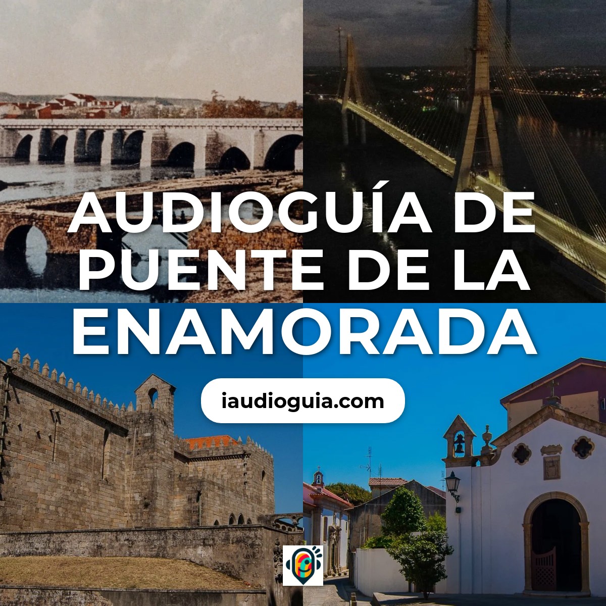 Audioguía de Puente Enamorada