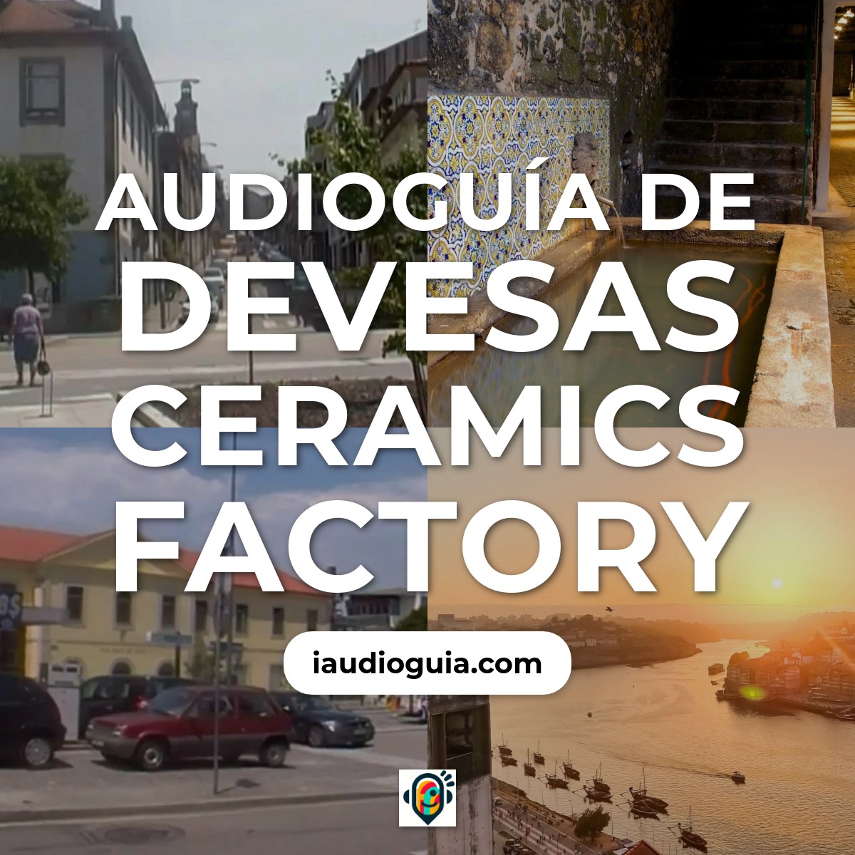 Audioguía de Devesas Ceramics Factory