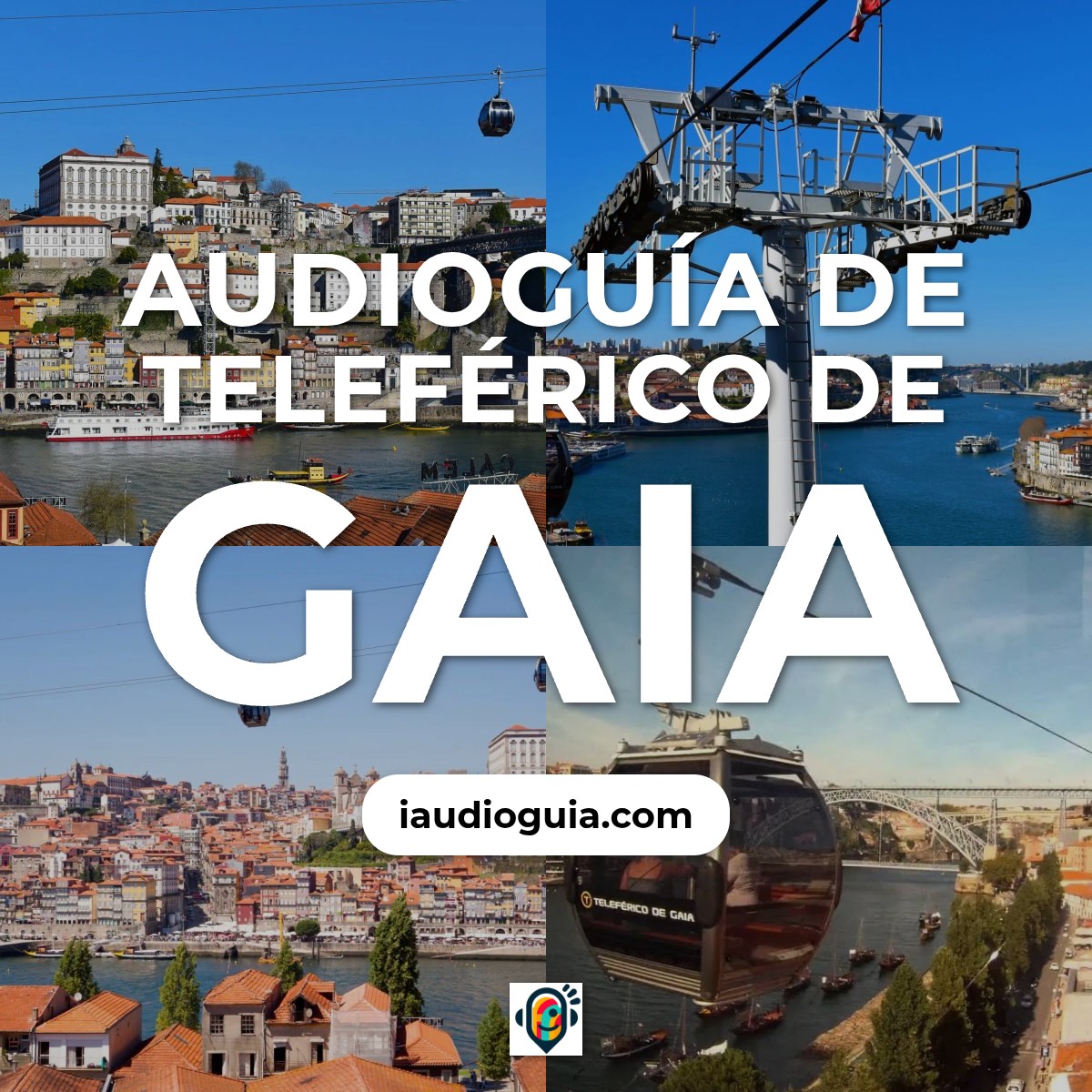 Audioguía de Teleferico Gaia