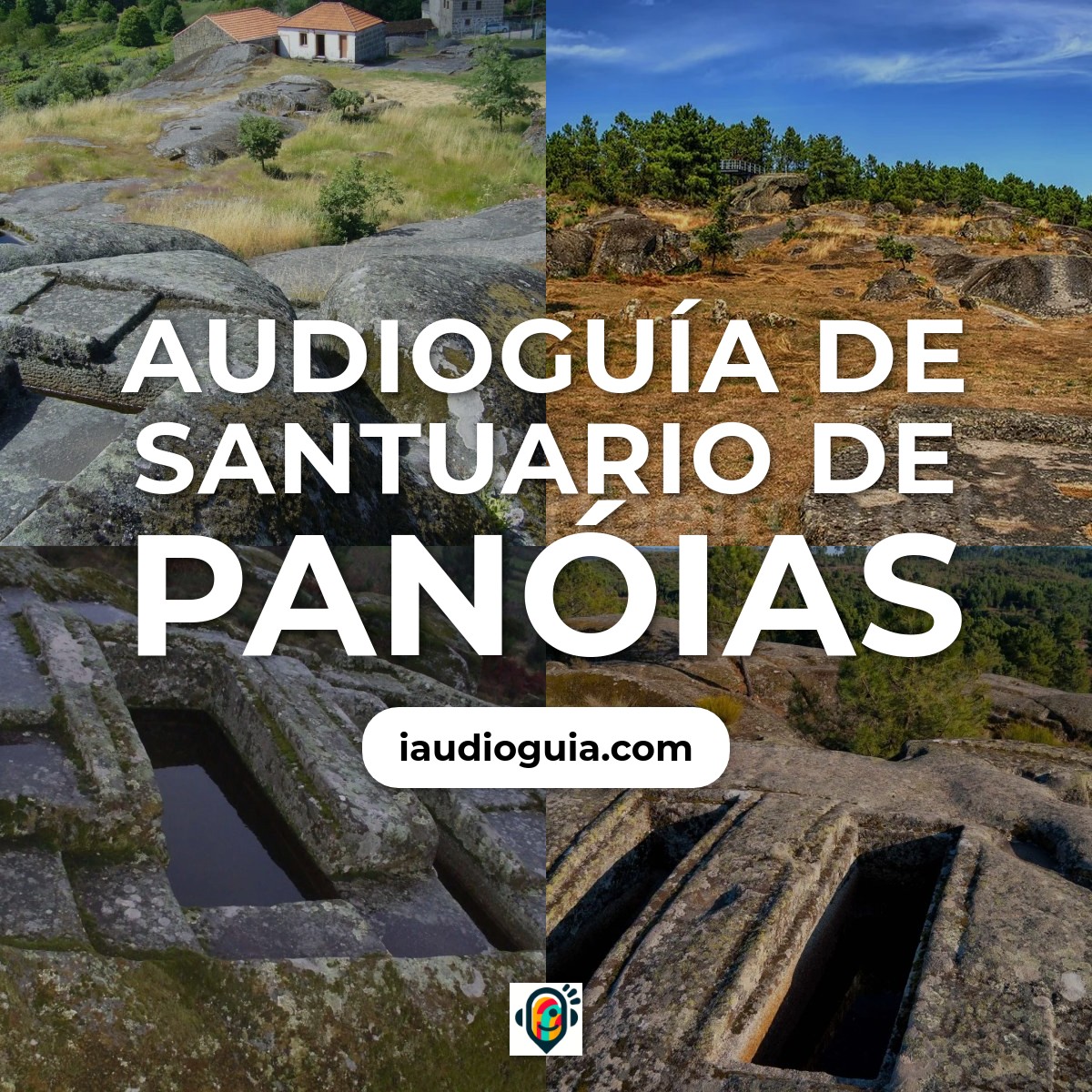 Audioguía de Santuario Panoias