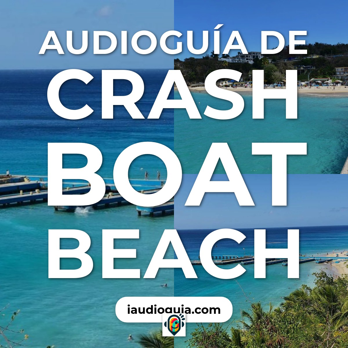 Audioguía de Crash Boat Beach