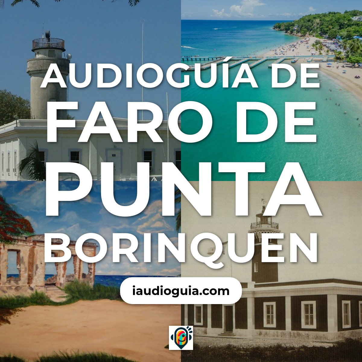 Audioguía de Faro Punta Borinquen