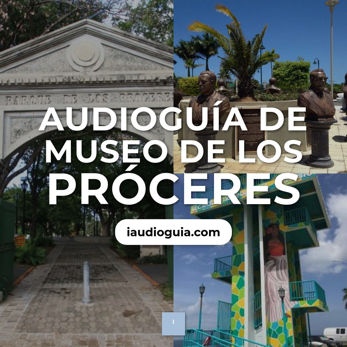Audioguía de Museo Proceres