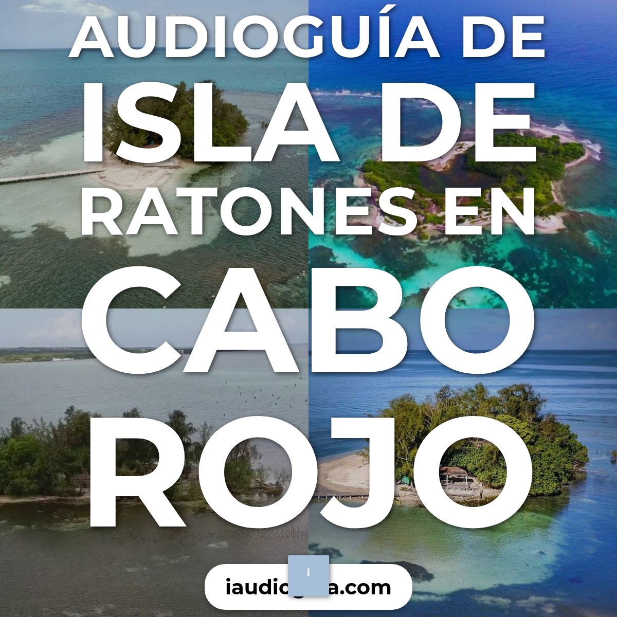 Audioguía de Isla Ratones