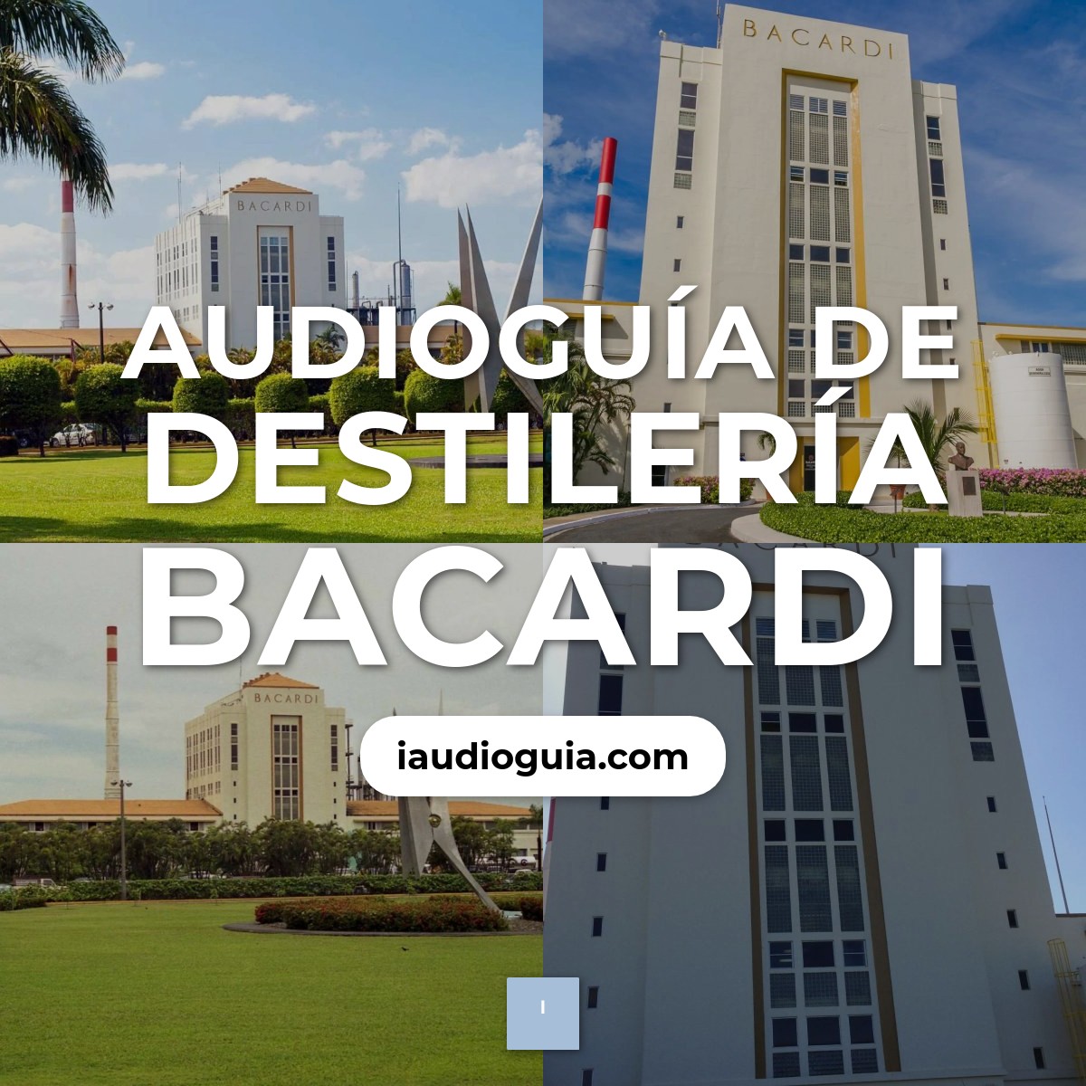 Audioguía de Bacardi Distillery