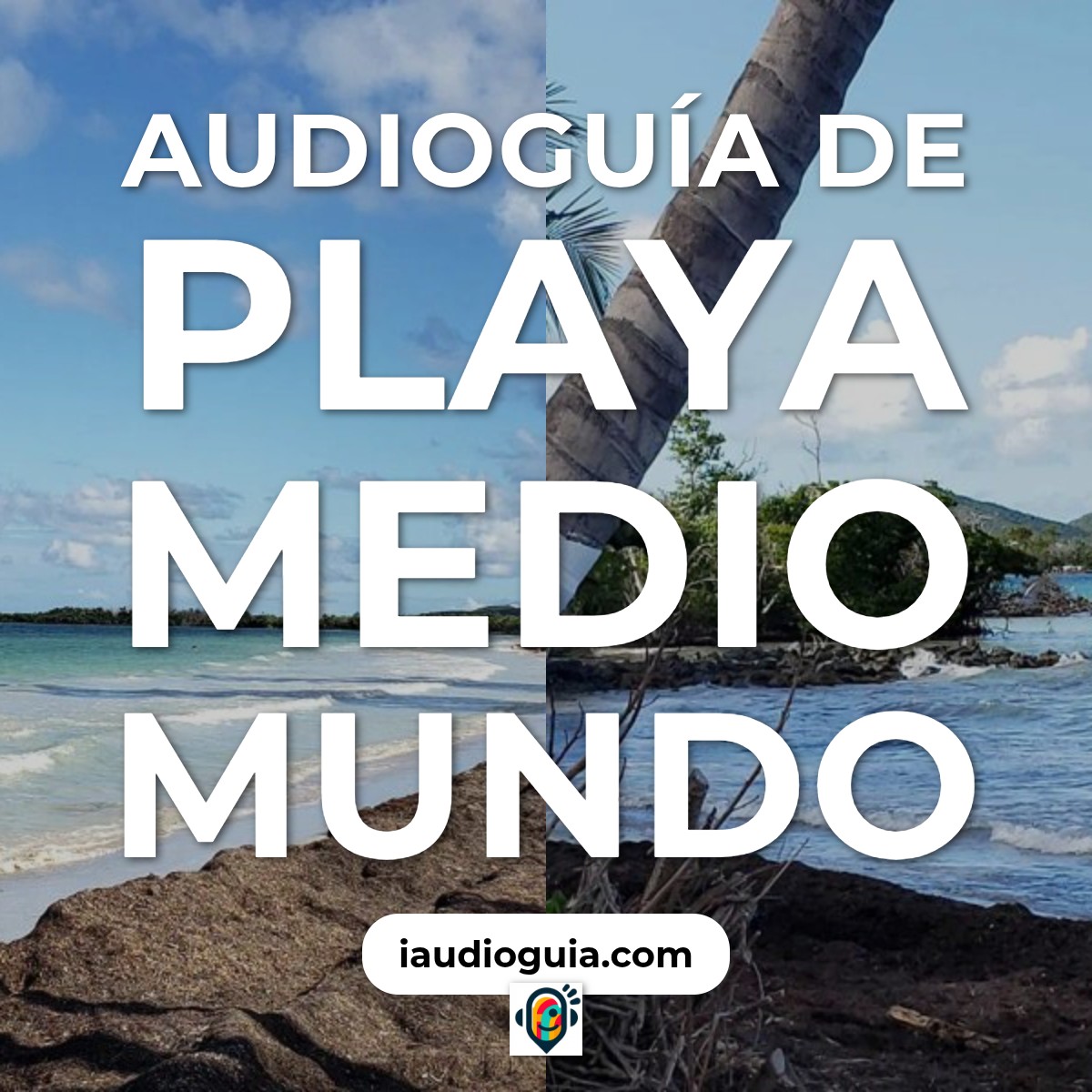 Audioguía de Playa Medio Mundo