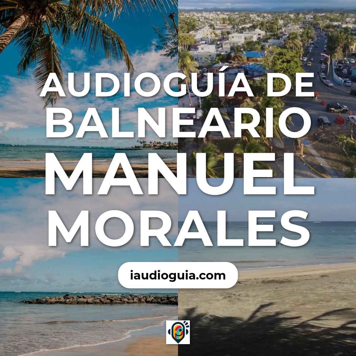 Audioguía de Balneario Manuel Morales