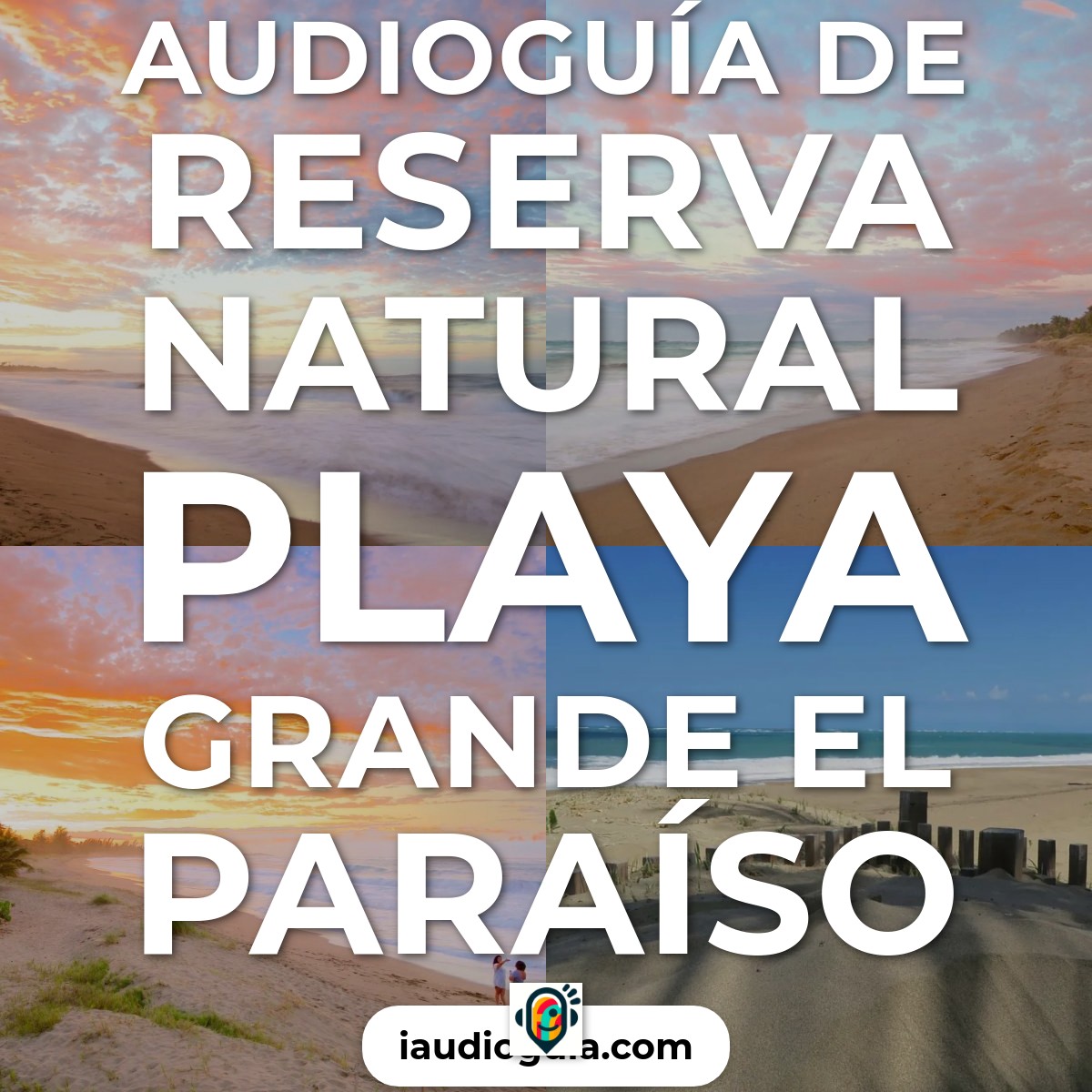 Audioguía de Reserva Natural Playa Grande Paraiso