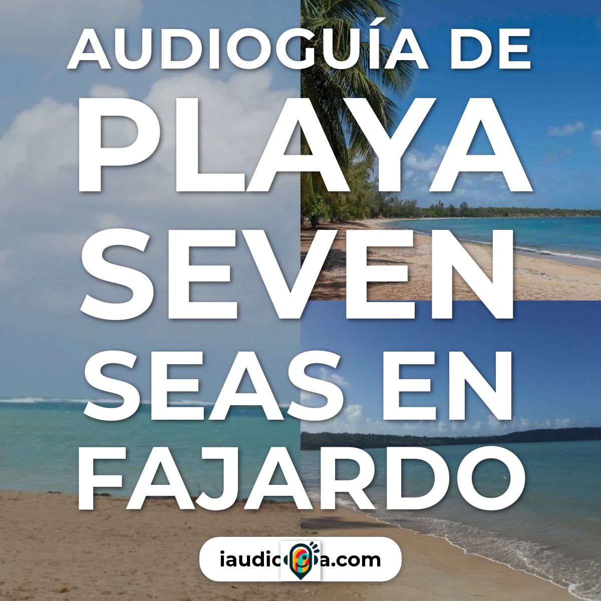 Audioguía de Playa Seven Seas