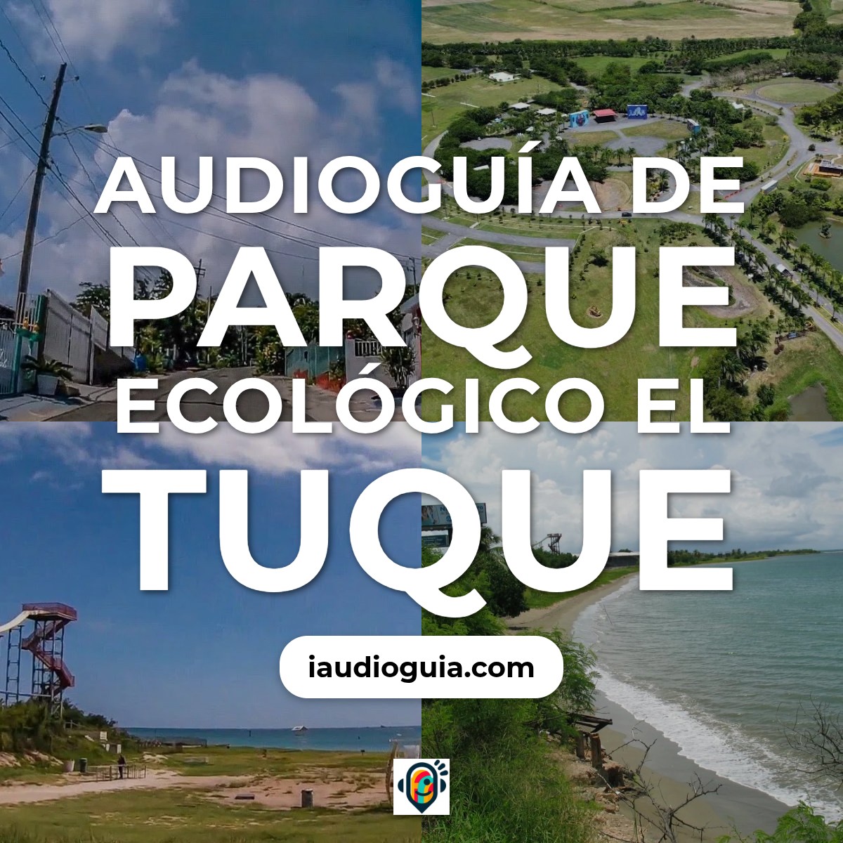 Audioguía de Parque Ecologico Tuque