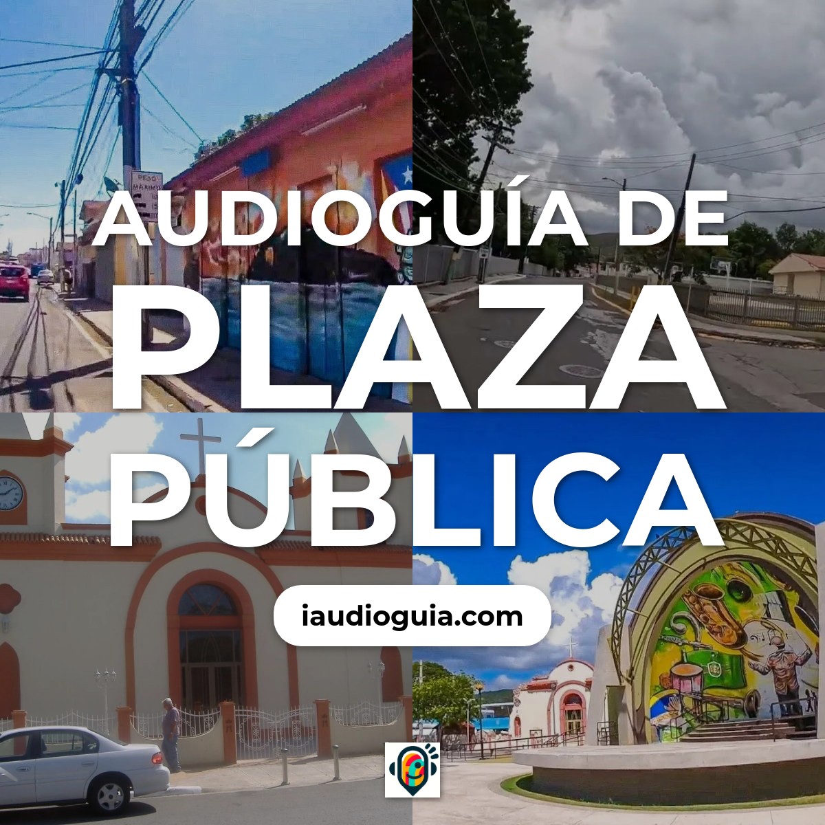 Audioguía de Plaza Publica