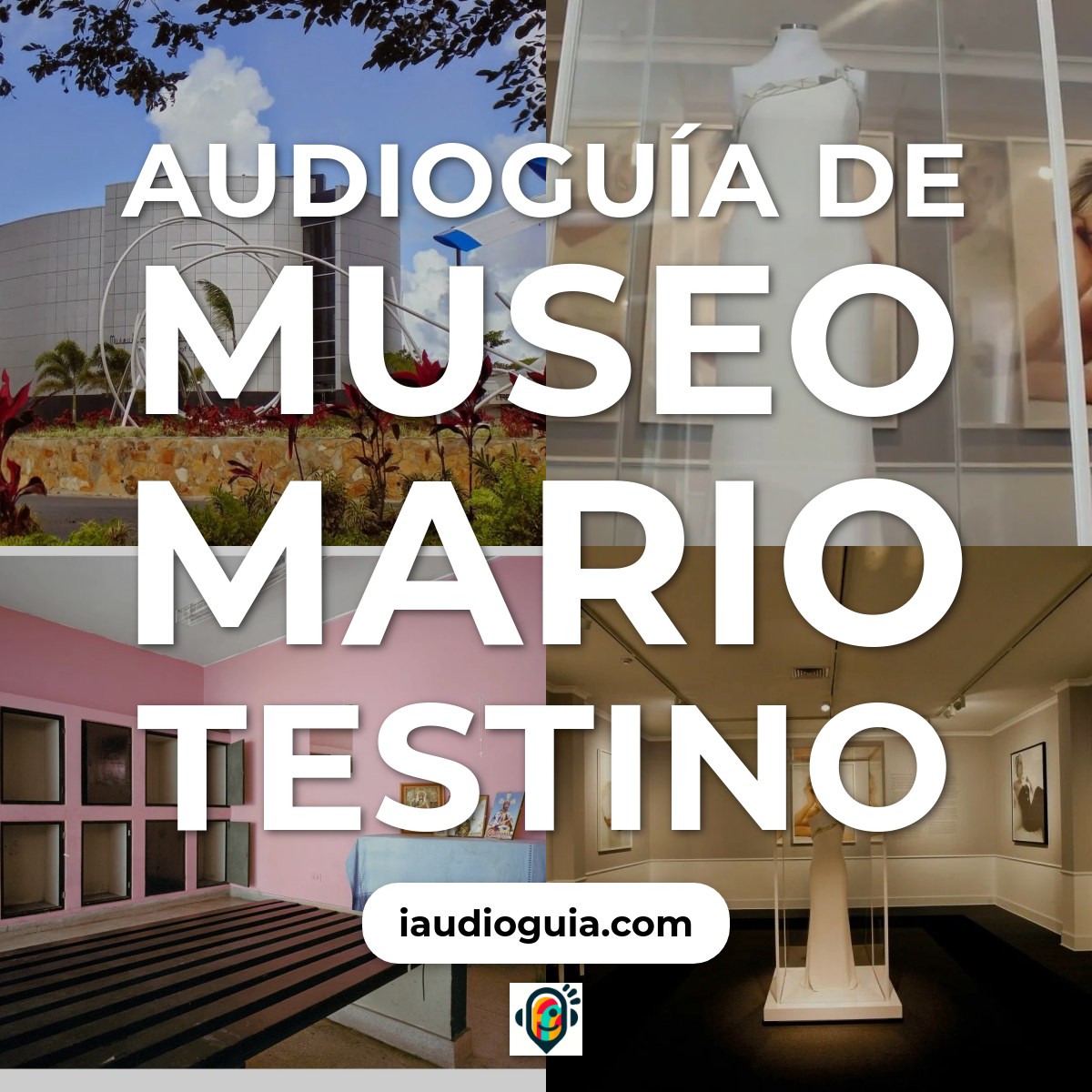 Audioguía de Museo Mario Testino
