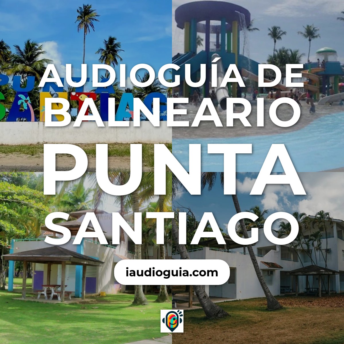 Audioguía de Balneario Punta Santiago