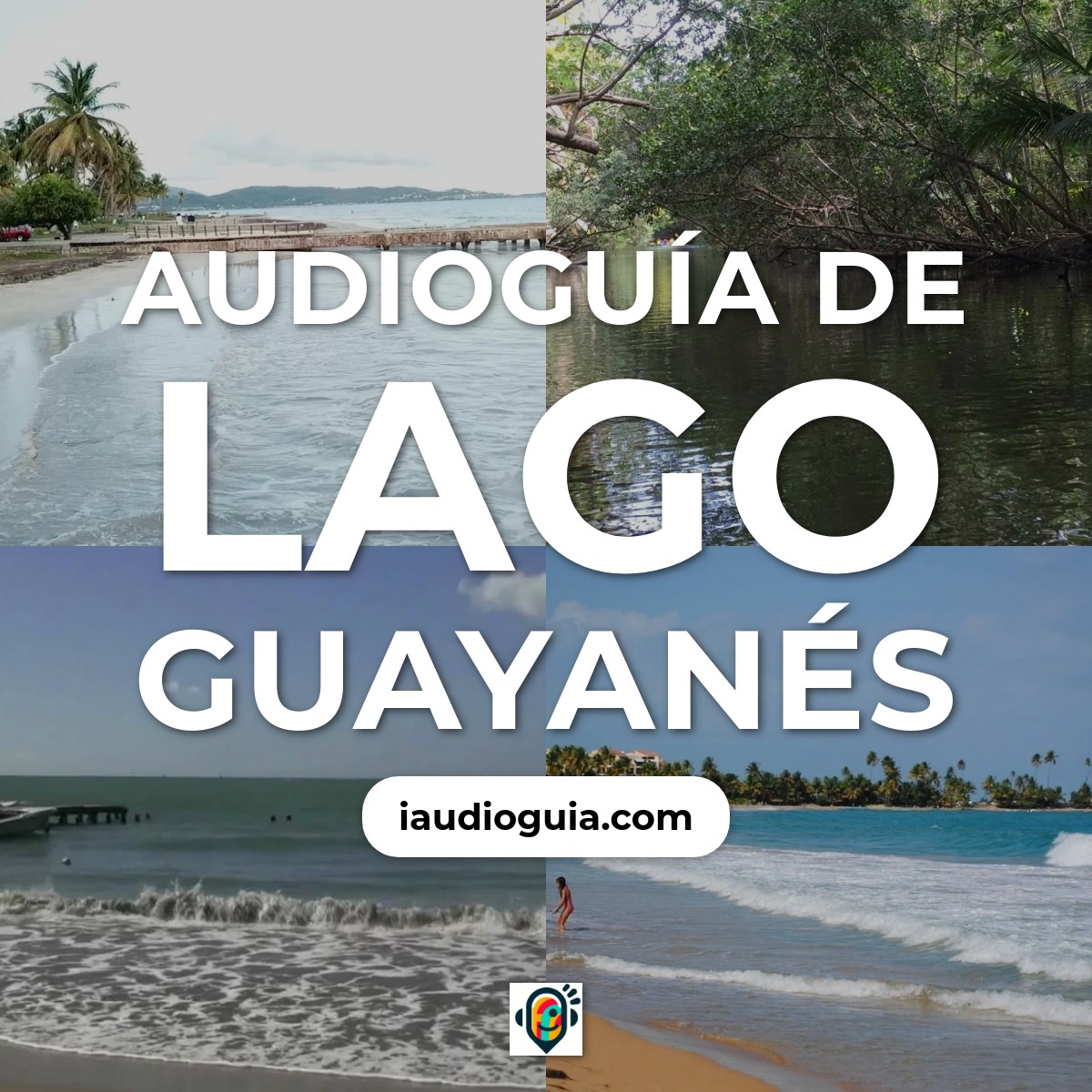 Audioguía de Lago Guayanes
