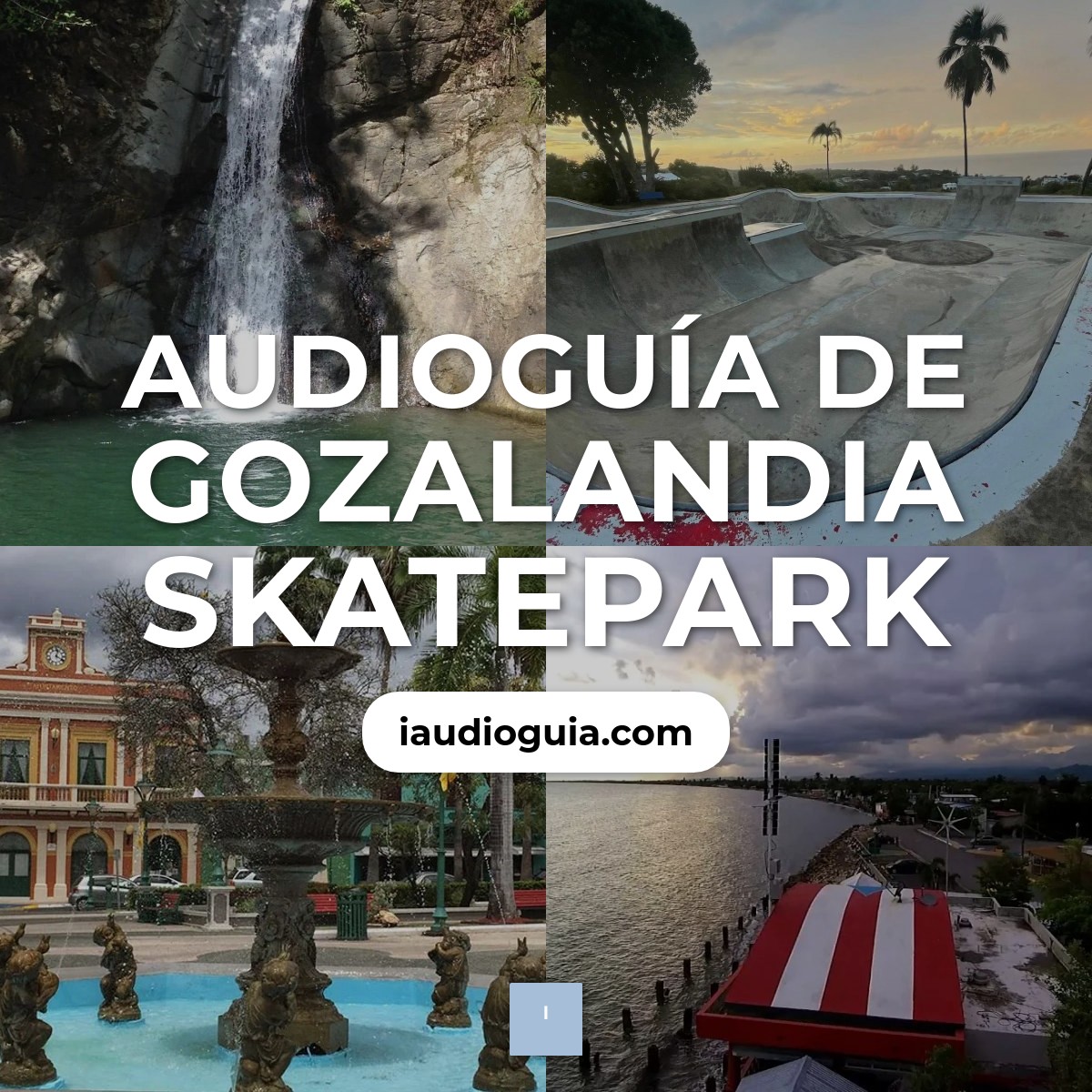 Audioguía de Gozalandia Skatepark