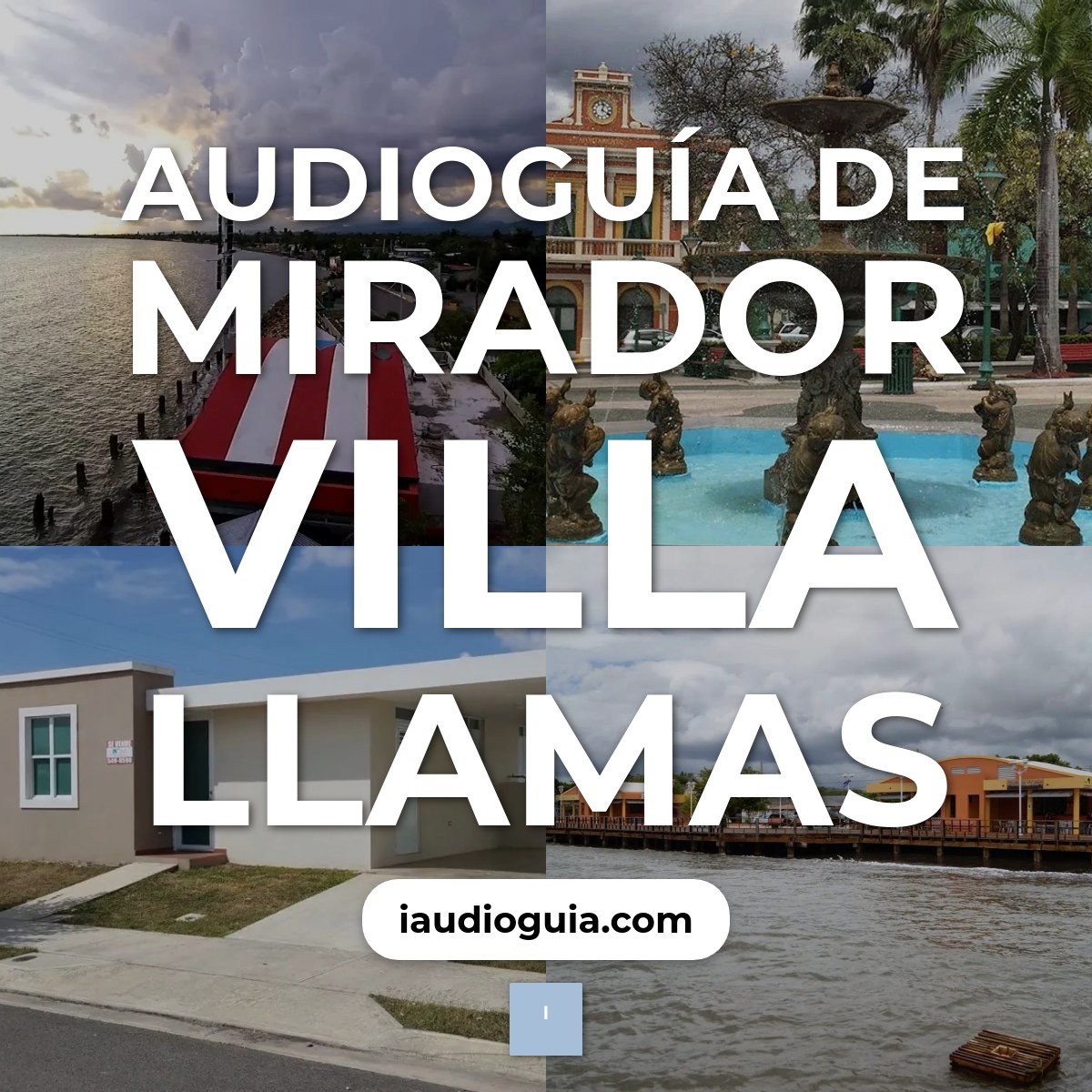 Audioguía de Mirador Villa Llamas