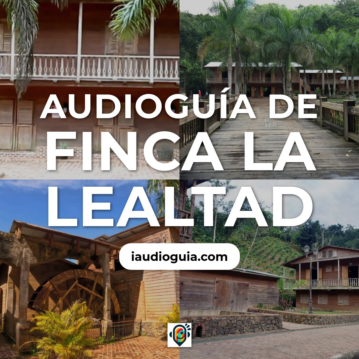 Audioguía de Finca Lealtad