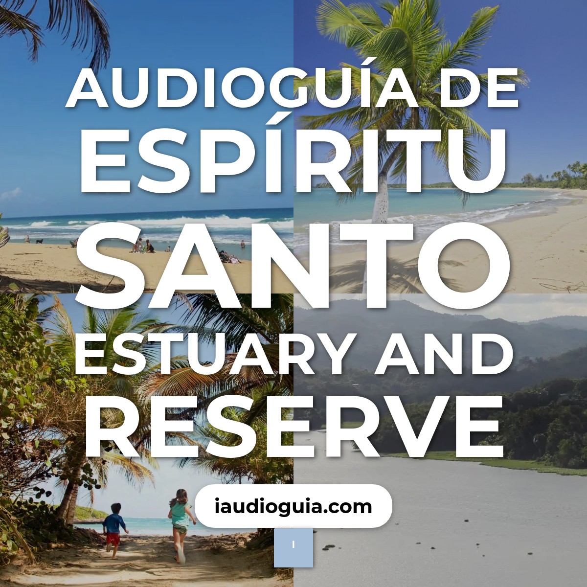 Audioguía de Espiritu Santo Estuary And Reserve
