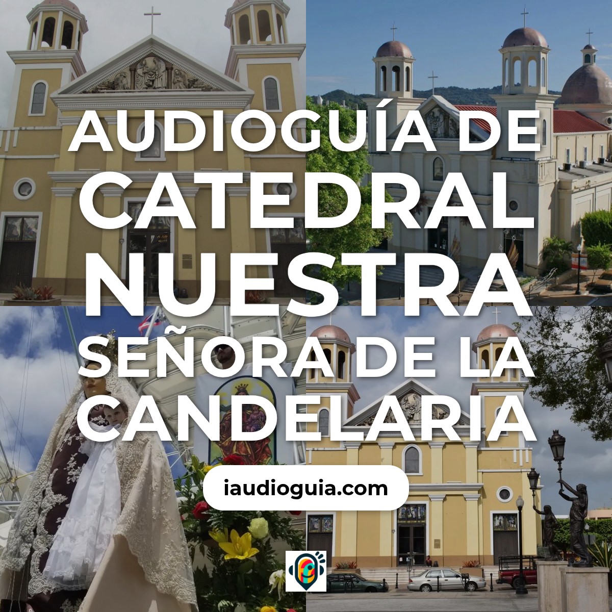 Catedral Nuestra Señora de la Candelaria