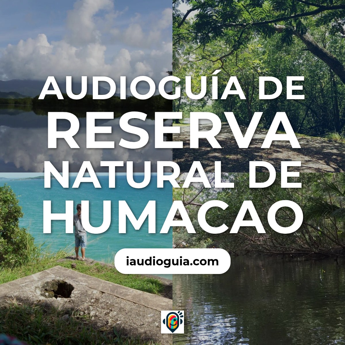 Audioguía de Reserva Natural Humacao